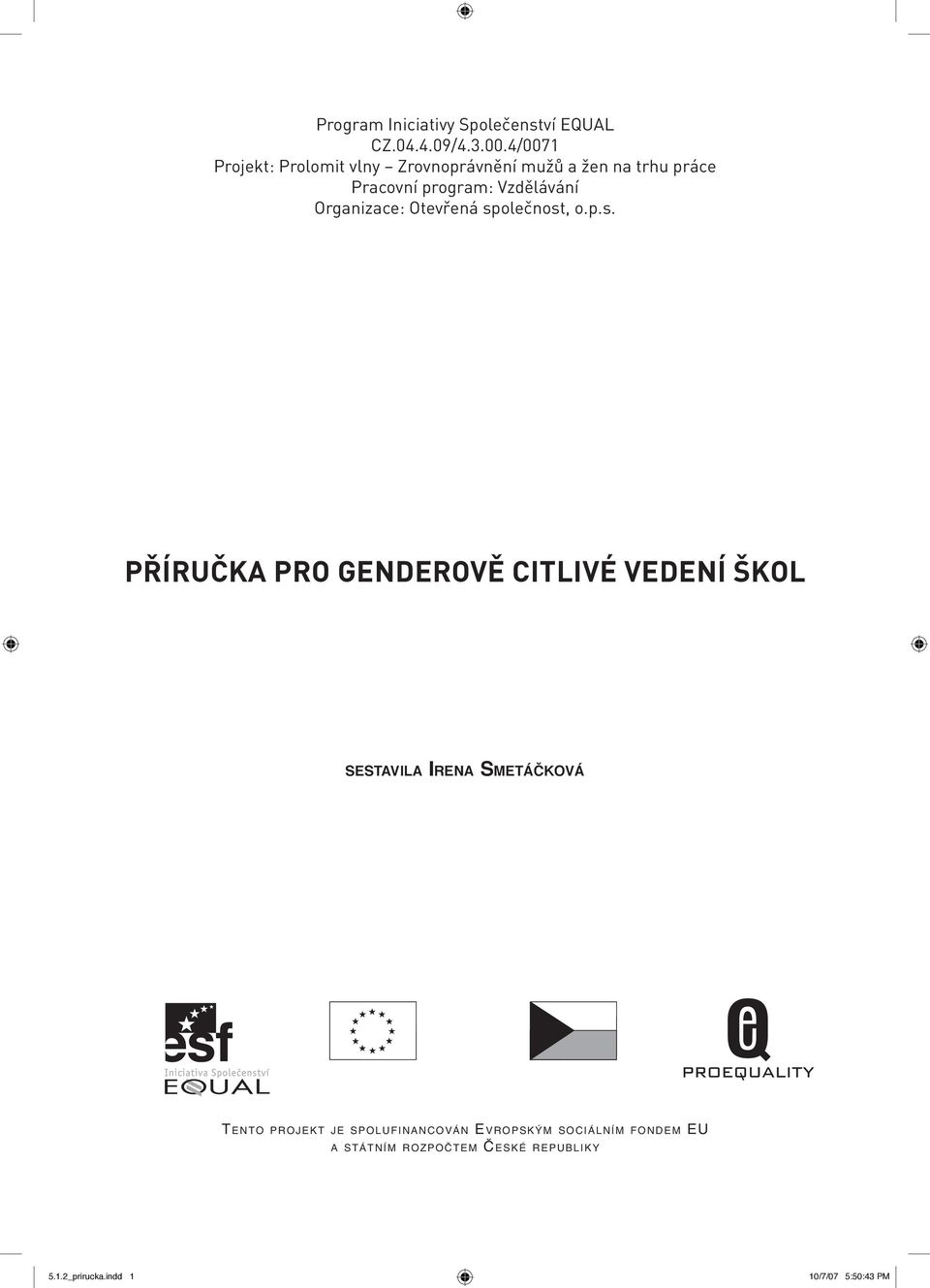 Organizace: Otevřená sp