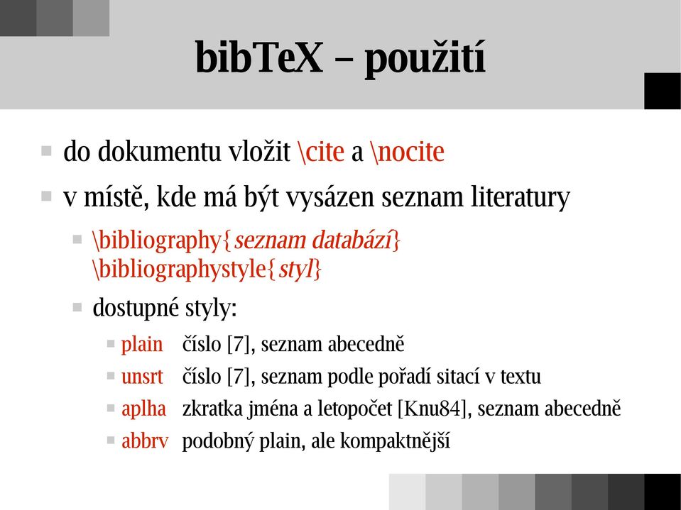 plain unsrt aplha číslo [7], seznam abecedně číslo [7], seznam podle pořadí sitací v