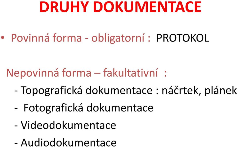 Topografická dokumentace : náčrtek, plánek -