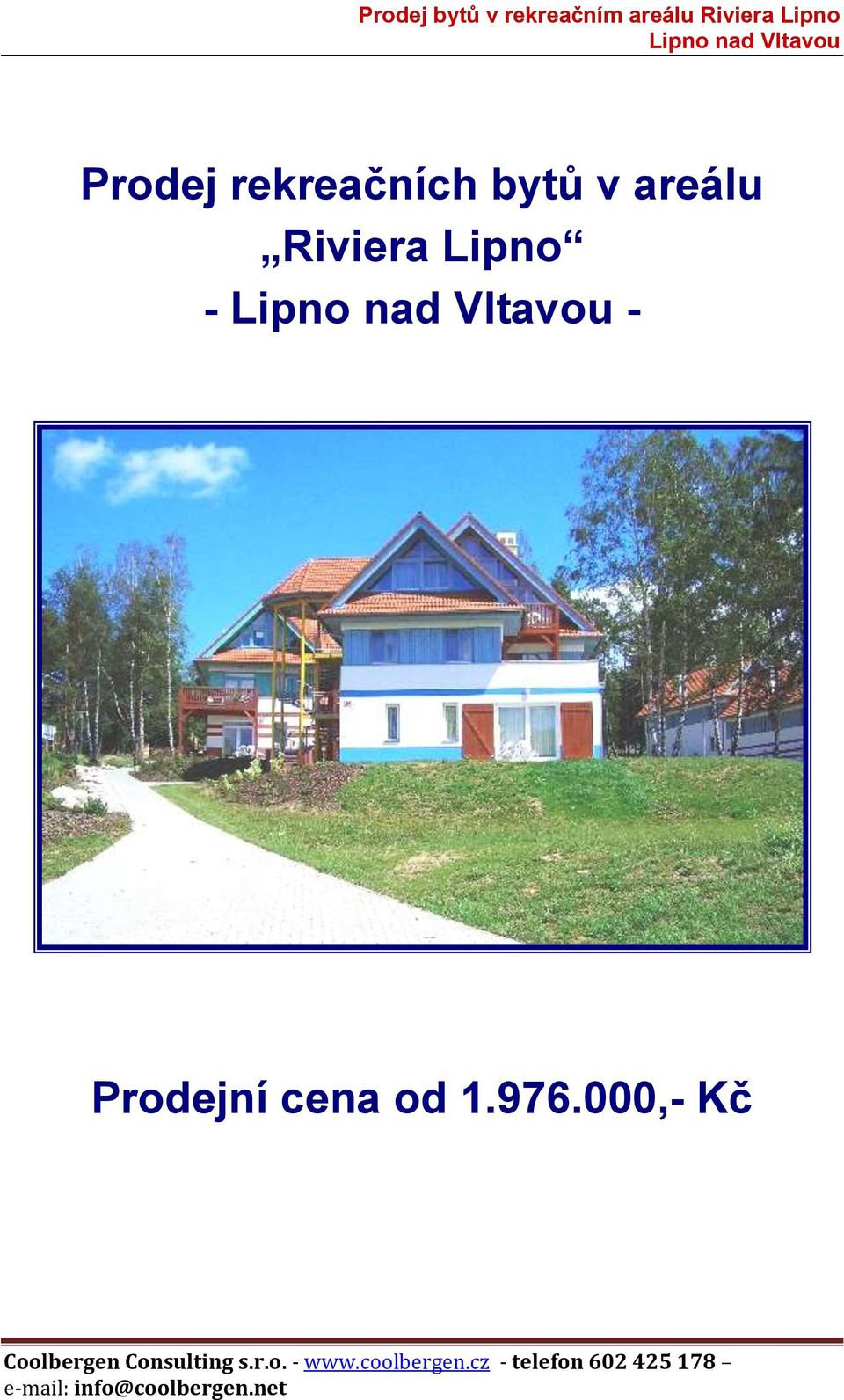 Riviera Lipno - -