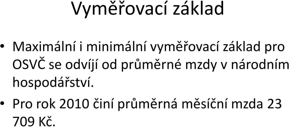 průměrné mzdy v národním hospodářství.