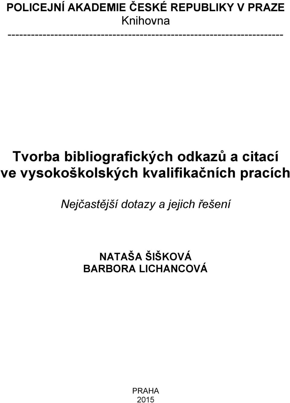 Tvorba bibliografických odkazů a citací ve vysokoškolských