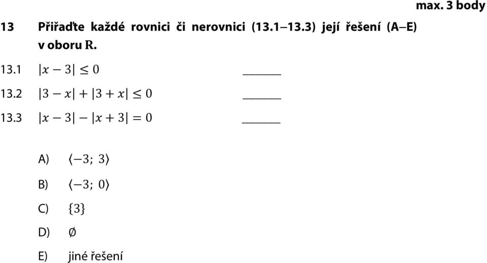 3) její řešení (A v oboru. 13.1 13.