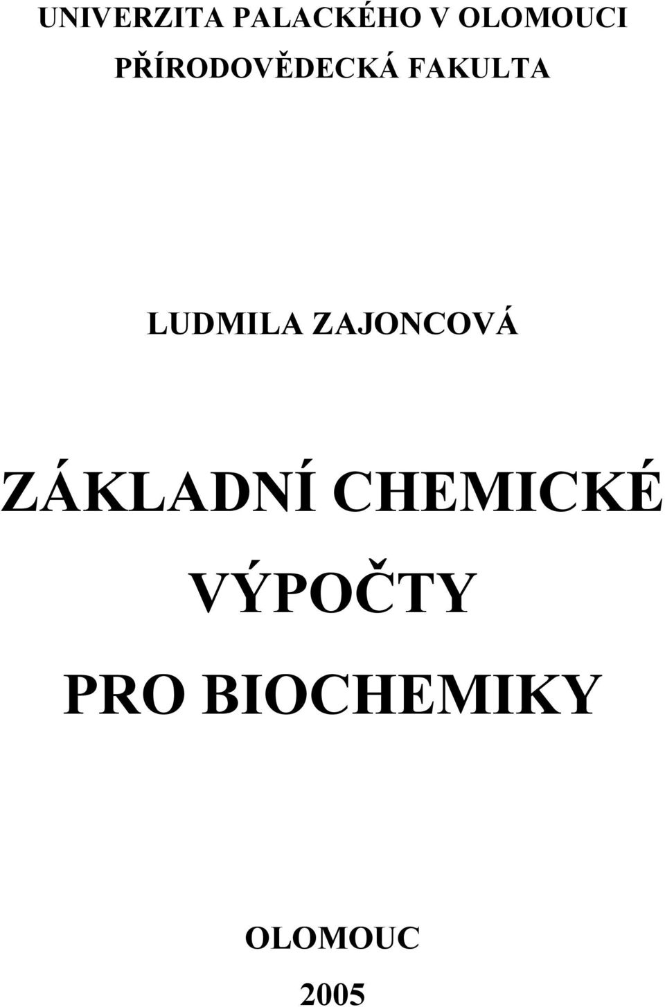 ZAJONCOVÁ ZÁKLADNÍ CHEMICKÉ