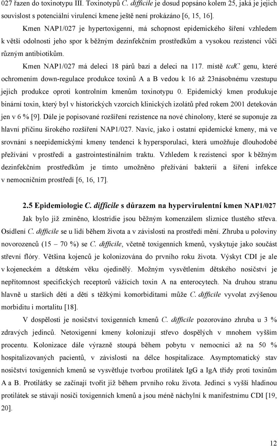 Kmen NAP1/027 má deleci 18 párů bazí a deleci na 117.