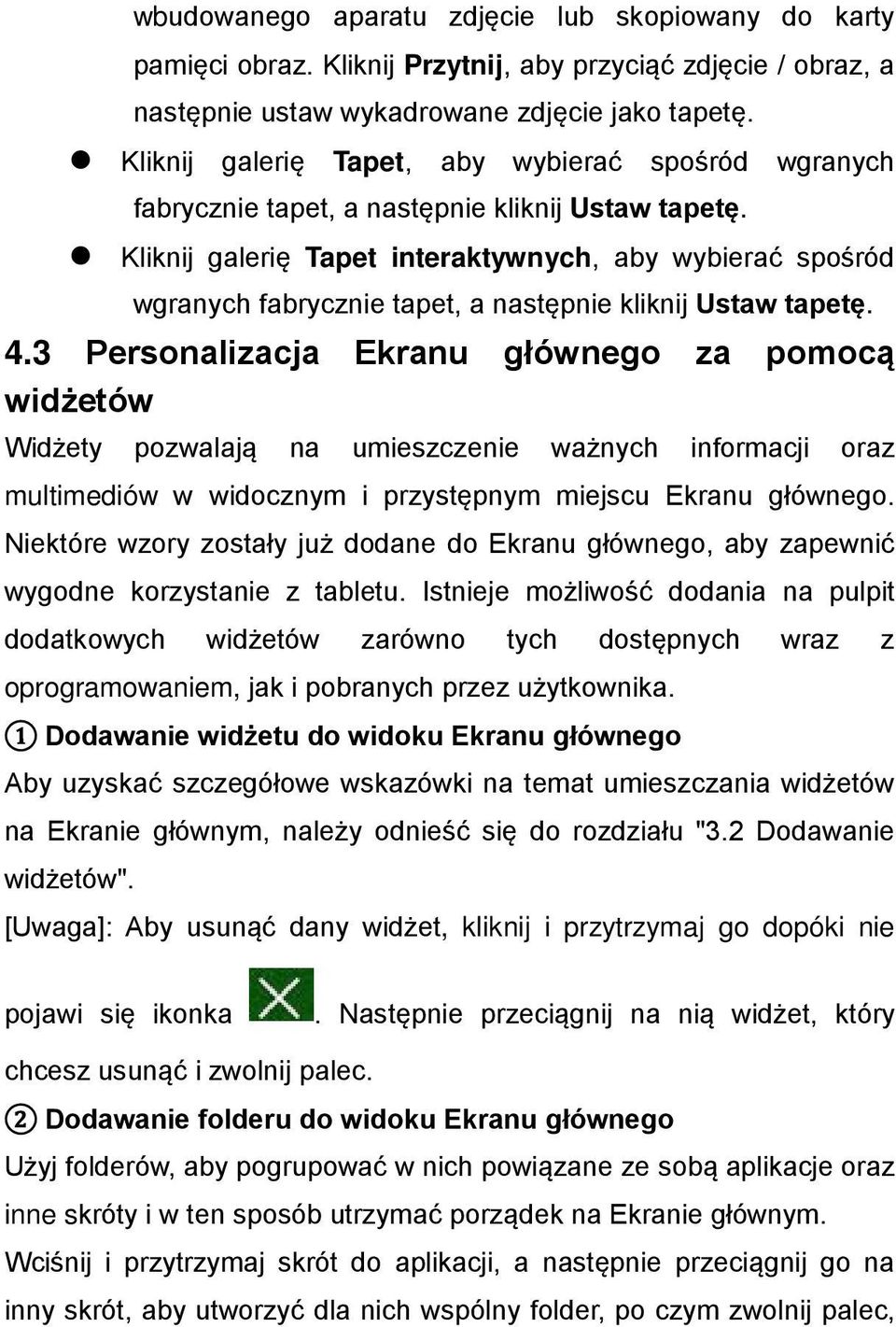 Kliknij galerię Tapet interaktywnych, aby wybierać spośród wgranych fabrycznie tapet, a następnie kliknij Ustaw tapetę. 4.