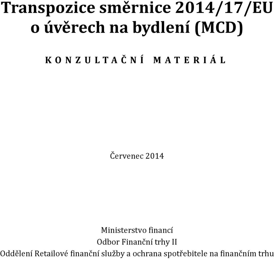 Ministerstvo financí Odbor Finanční trhy II Oddělení