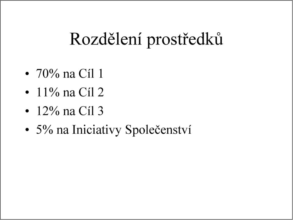 Cíl 2 12% na Cíl 3 5%