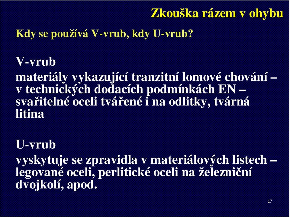 technických dodacích podmínkách EN svařitelné oceli tvářené i na odlitky,