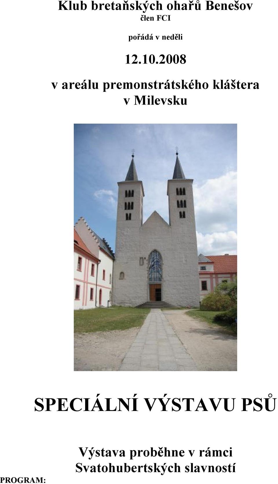2008 v areálu premonstrátského kláštera v
