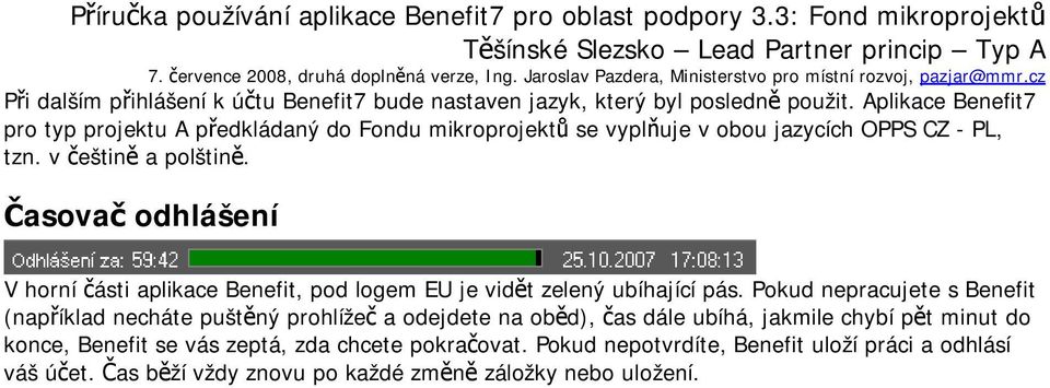 Časovač odhlášení V horní části aplikace Benefit, pod logem EU je vidět zelený ubíhající pás.