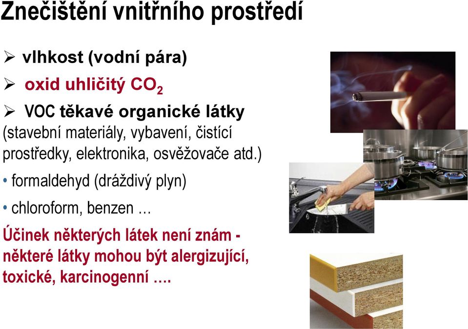 elektronika, osvěžovače atd.