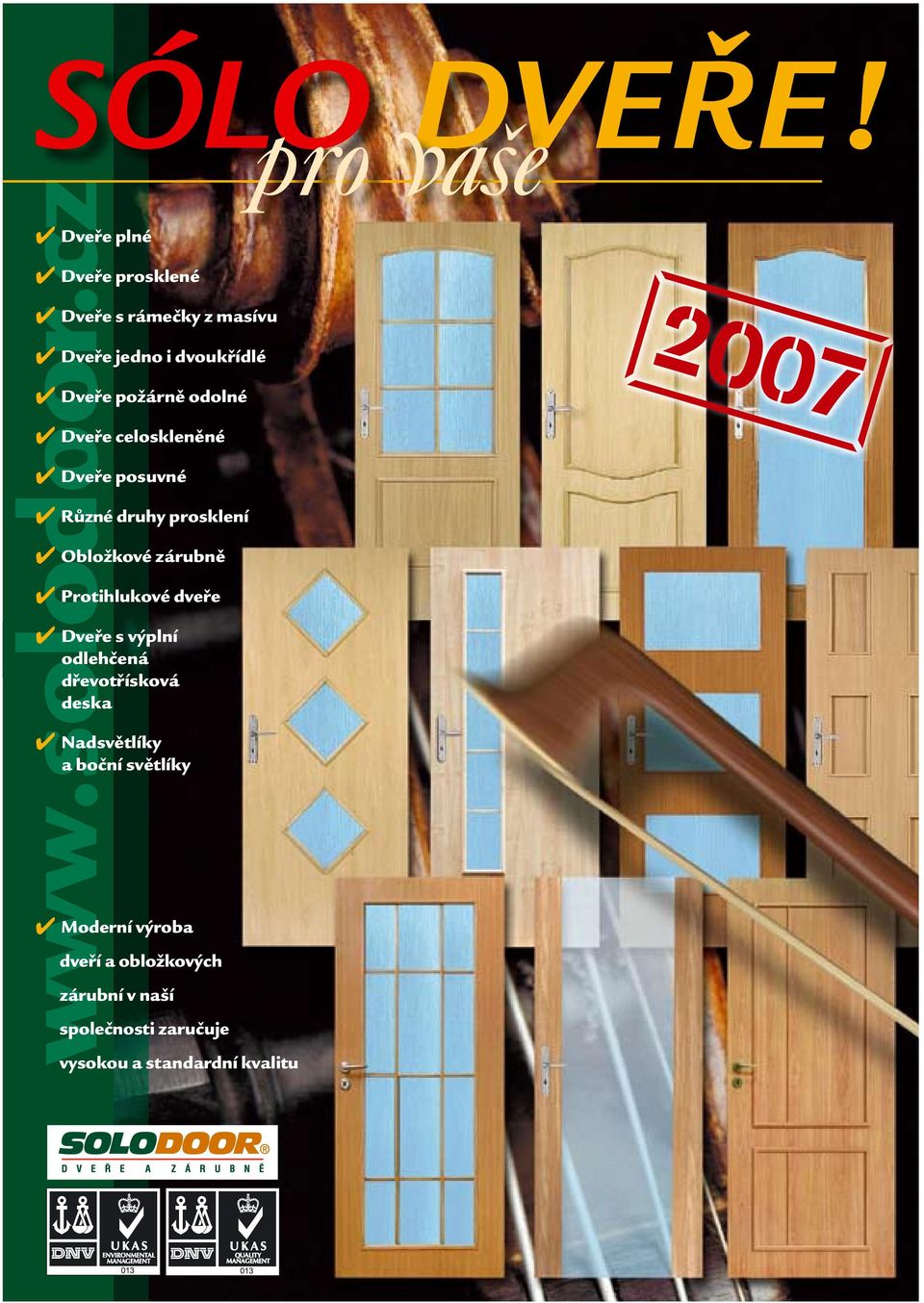 Protihlukové dveře Dveře s výplní odlehčená dřevotřísková deska Nadsvětlíky a boční