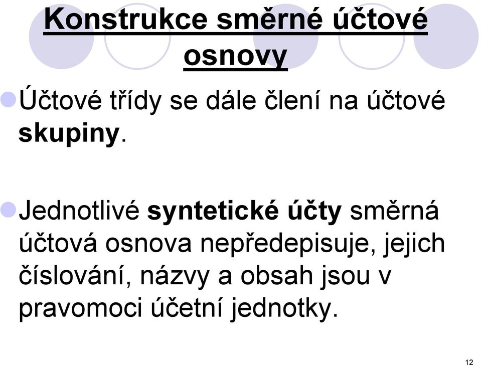 Jednotlivé syntetické účty směrná účtová osnova