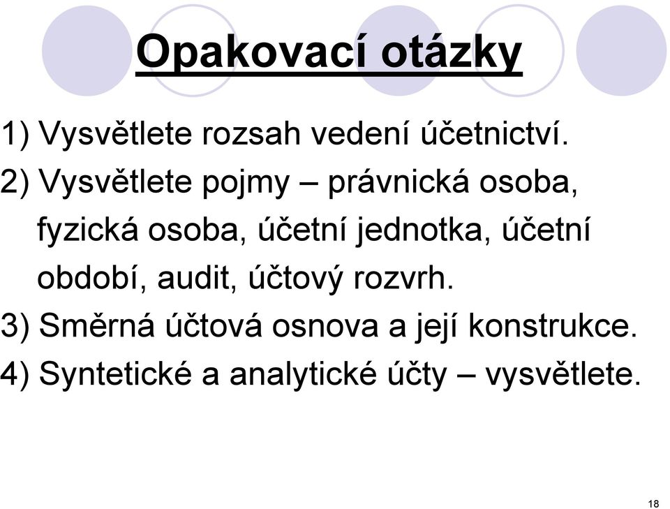 jednotka, účetní období, audit, účtový rozvrh.