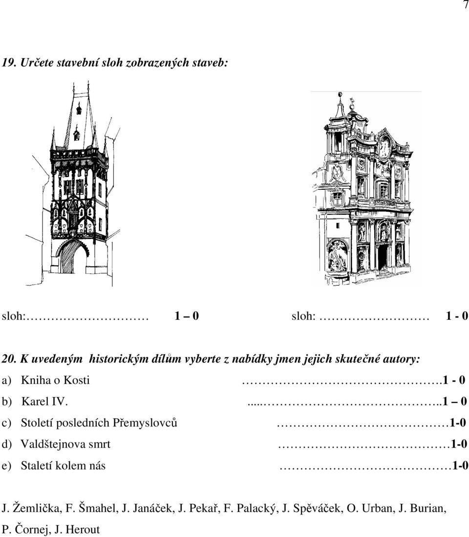 1-0 b) Karel IV.