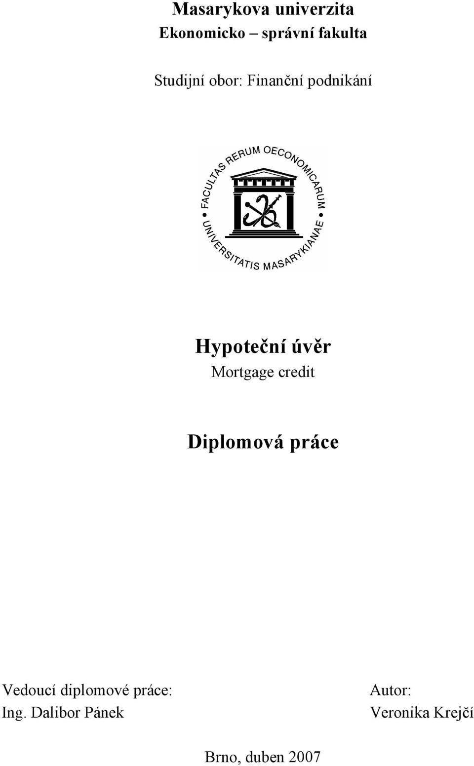 Mortgage credit Diplomová práce Vedoucí diplomové