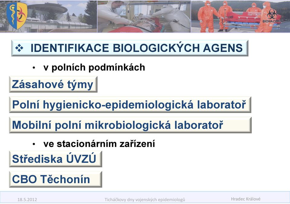 hygienicko-epidemiologická laboratoř Mobilní polní