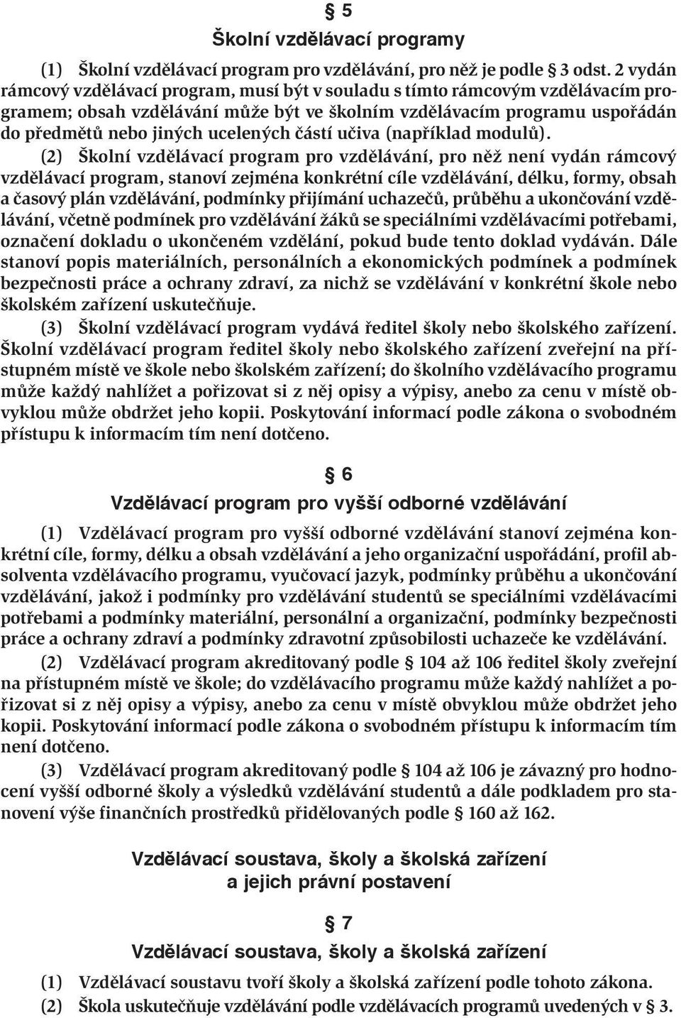 částí učiva (například modulů).