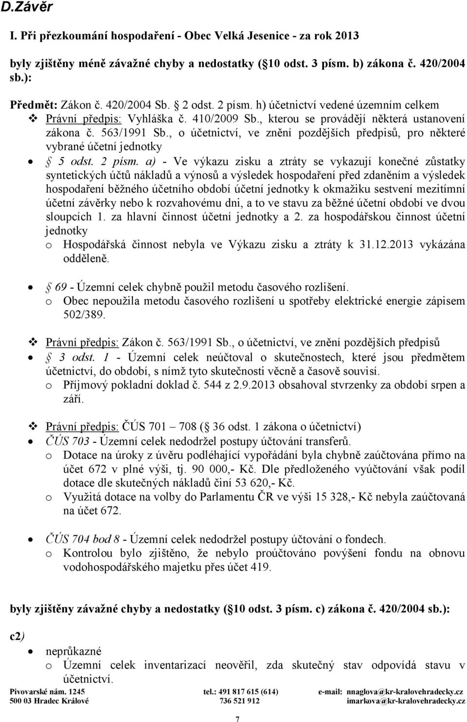 , o účetnictví, ve znění pozdějších předpisů, pro některé vybrané účetní jednotky 5 odst. 2 písm.