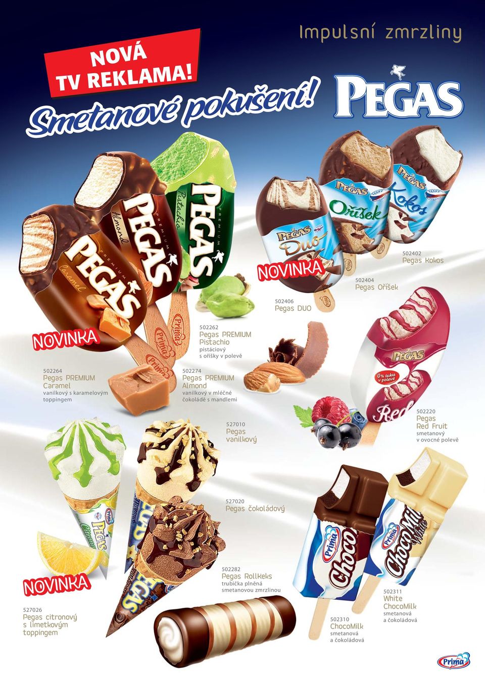 Pegas PREMIUM Pistachio pistáciový s oříšky v polevě 502274 Pegas PREMIUM Almond vanilkový v mléčné čokoládě s mandlemi 527010 Pegas vanilkový