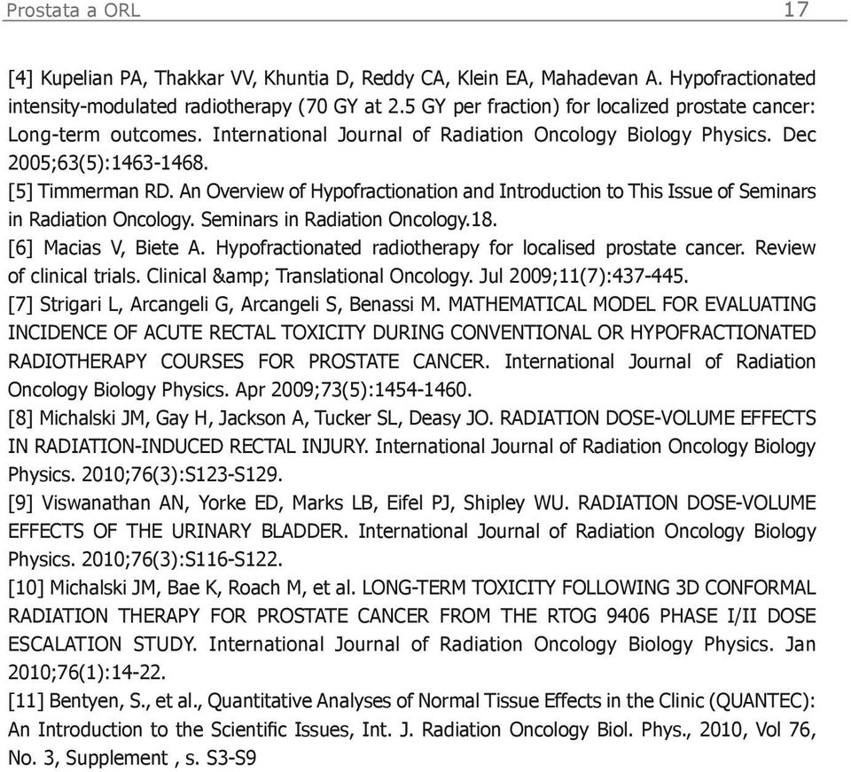 An Overview of Hypofractionation and Introduction to This Issue of Seminars in Radiation Oncology. Seminars in Radiation Oncology.18. [6] Macias V, Biete A.