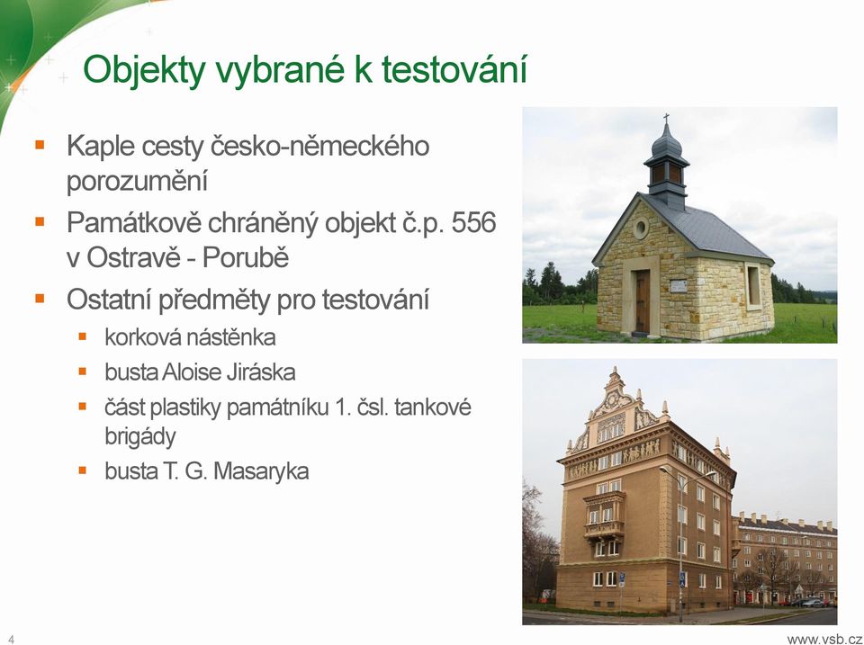 556 v Ostravě - Porubě Ostatní předměty pro testování korková