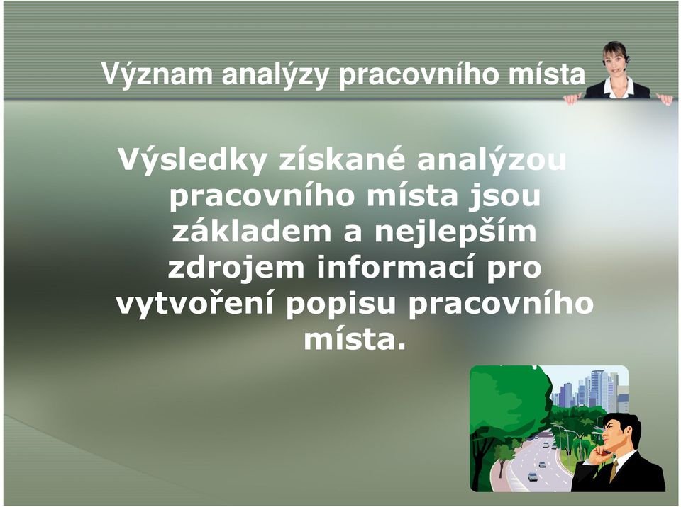 místa jsou základem a nejlepším zdrojem