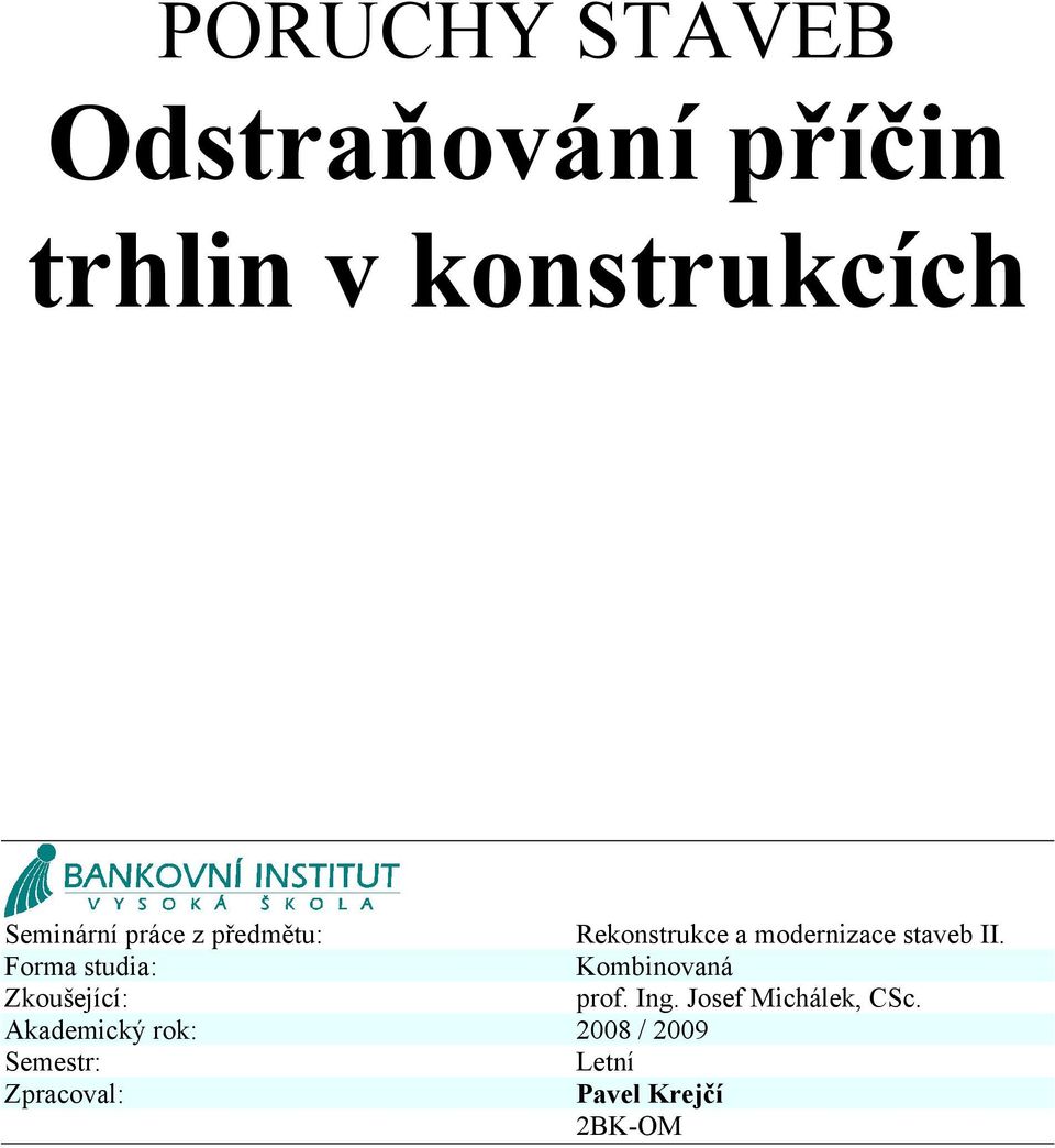 Rekonstrukce a modernizace staveb II.