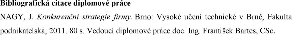 Brno: Vysoké učení technické v Brně, Fakulta