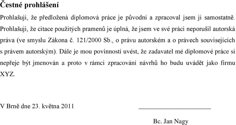 121/2000 Sb., o právu autorském a o právech souvisejících s právem autorským).