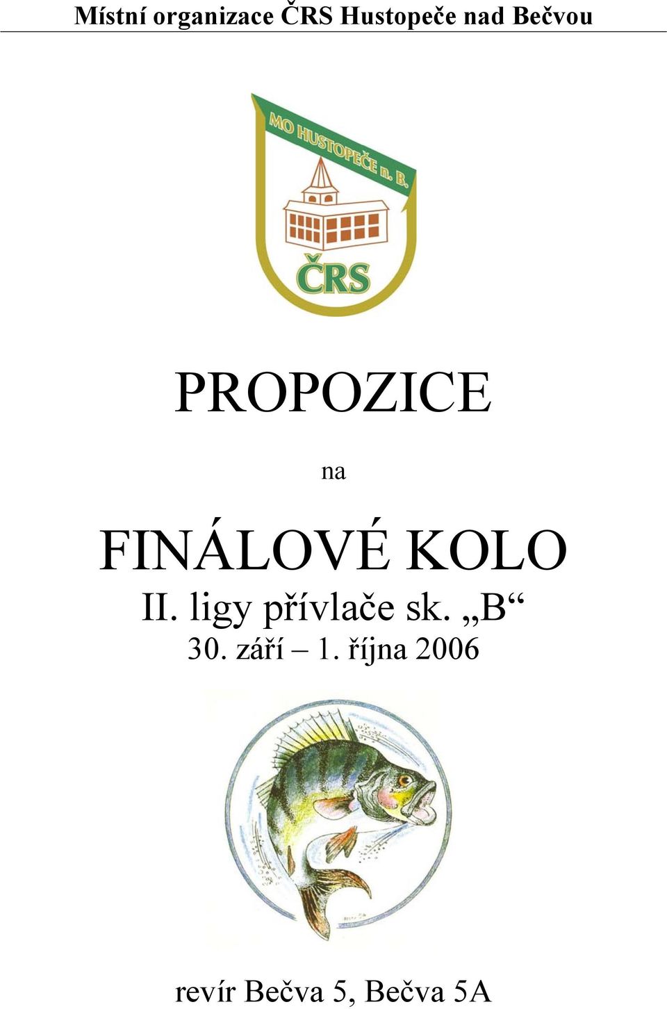 KOLO II. ligy přívlače sk. B 30.