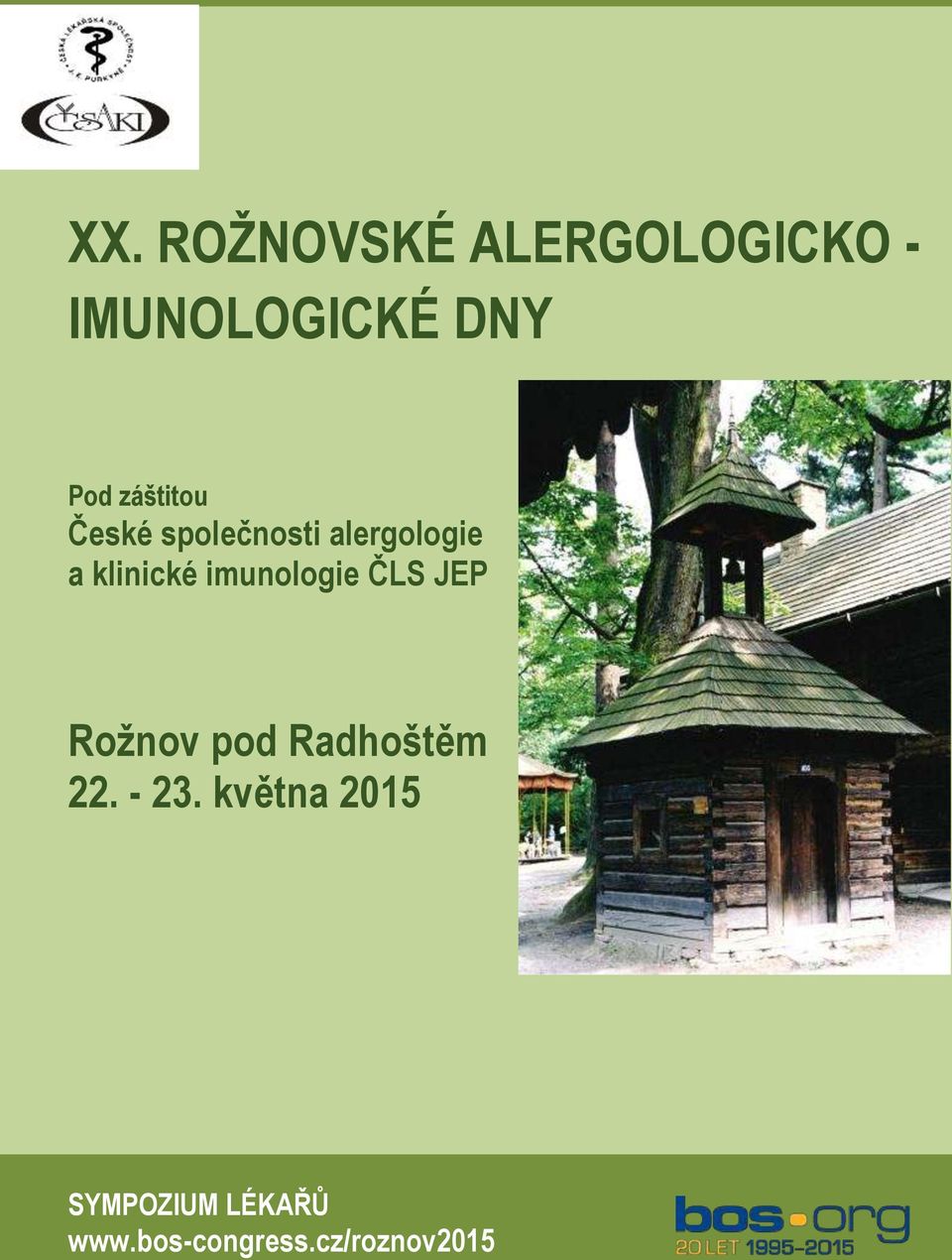 Radhoštěm 22. - 23. května 2015 SYMPOZIUM LÉKAŘŮ www.bos-congress.