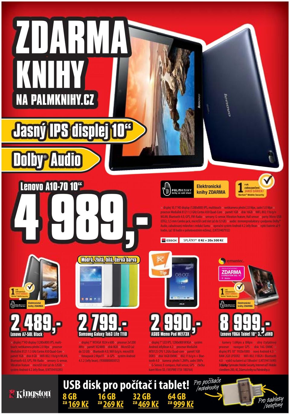 0, GPS, FM-Radio sensory: G-sensor, Vibration feature, Hall sensor porty: Micro-USB (OTG); 3,5 mm Combo jack, microsd card slot (až do 32 GB) audio: stereoreproduktory s podporou Dolby Audio,