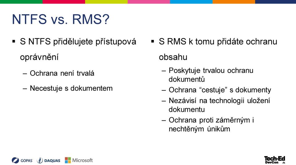 s dokumentem S RMS k tomu přidáte ochranu obsahu Poskytuje trvalou