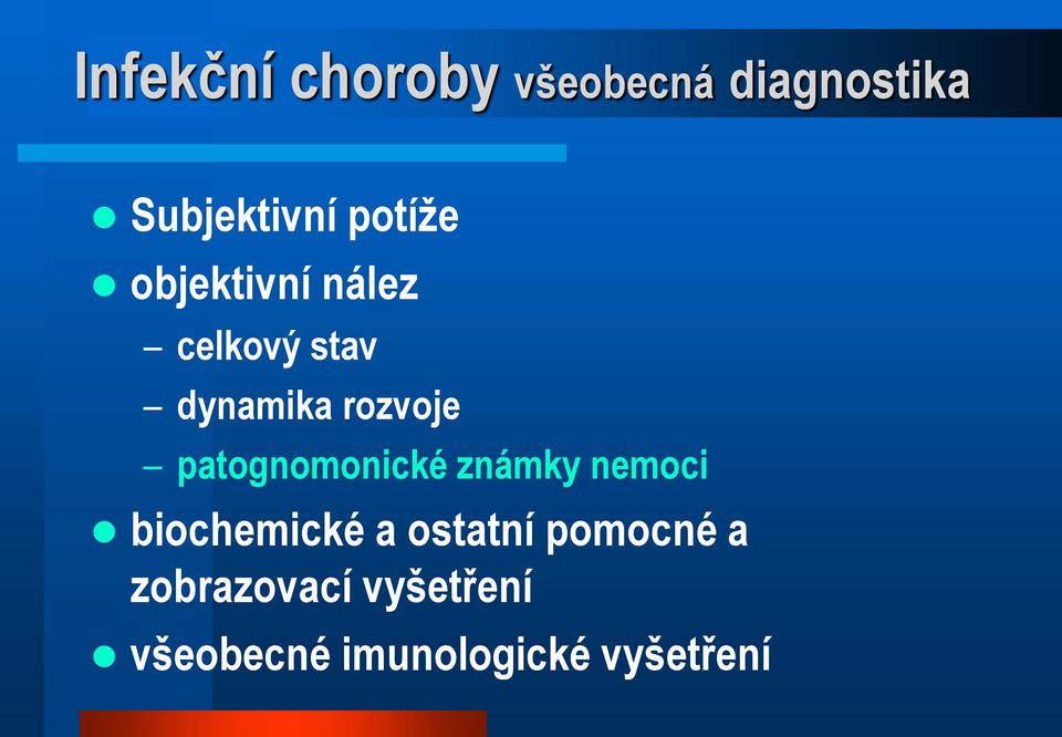 patognomonické známky nemoci biochemické a ostatní