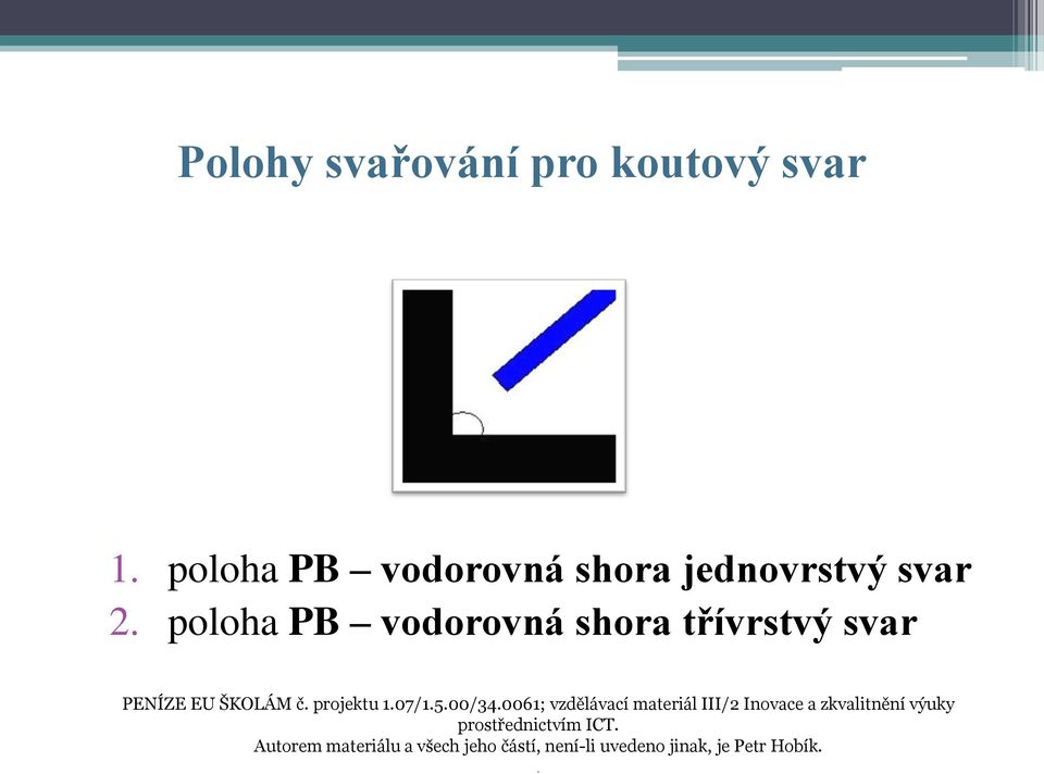 poloha PB vodorovná shora