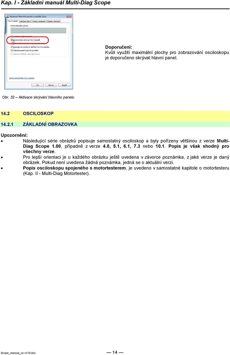 00, případně z verze 4.0, 5.1, 6.1, 7.3 nebo 10.1. Popis je však shodný pro všechny verze.