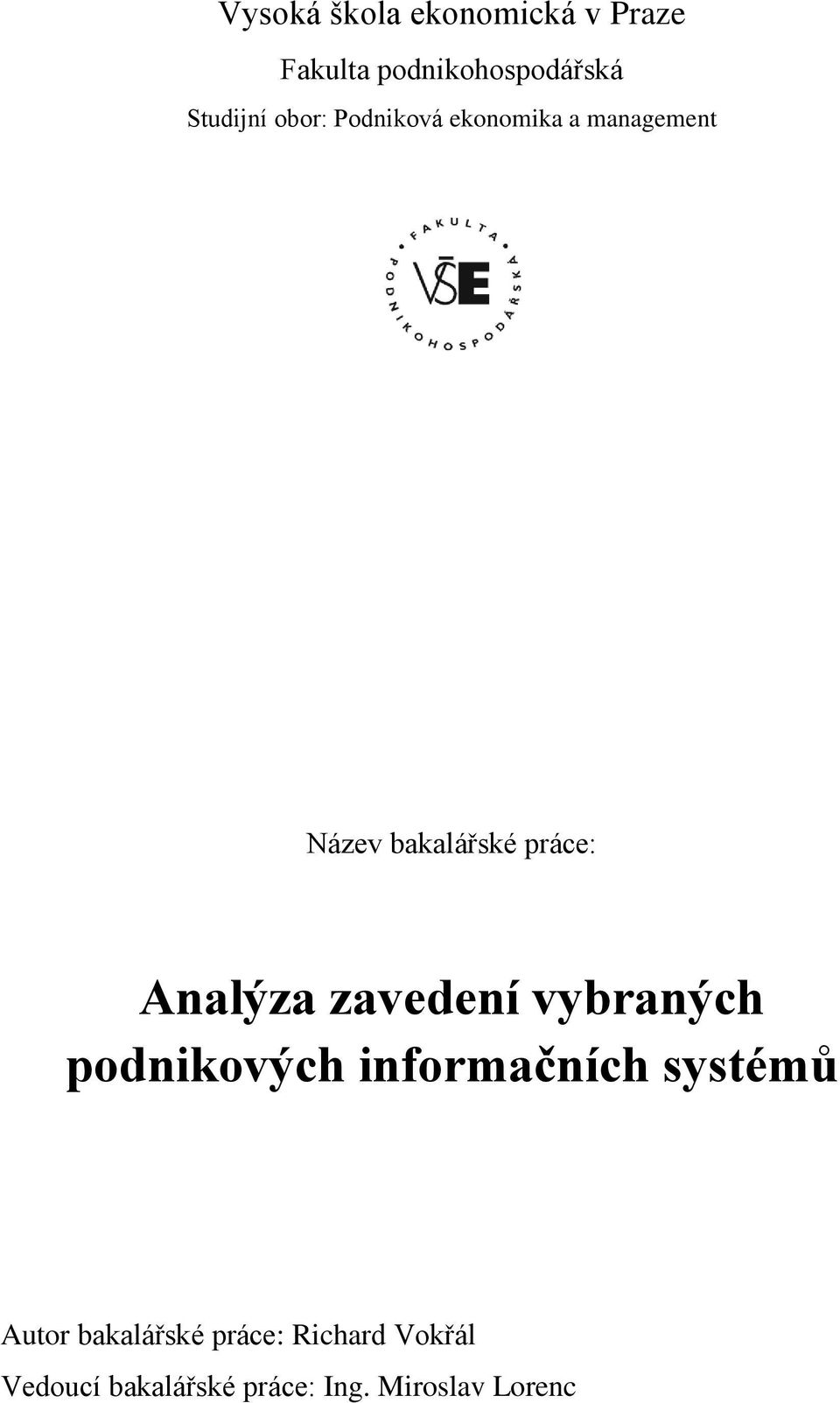 Analýza zavedení vybraných podnikových informačních systémů Autor