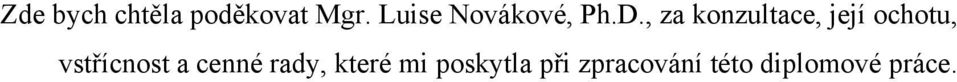 , za konzultace, její ochotu, vstřícnost