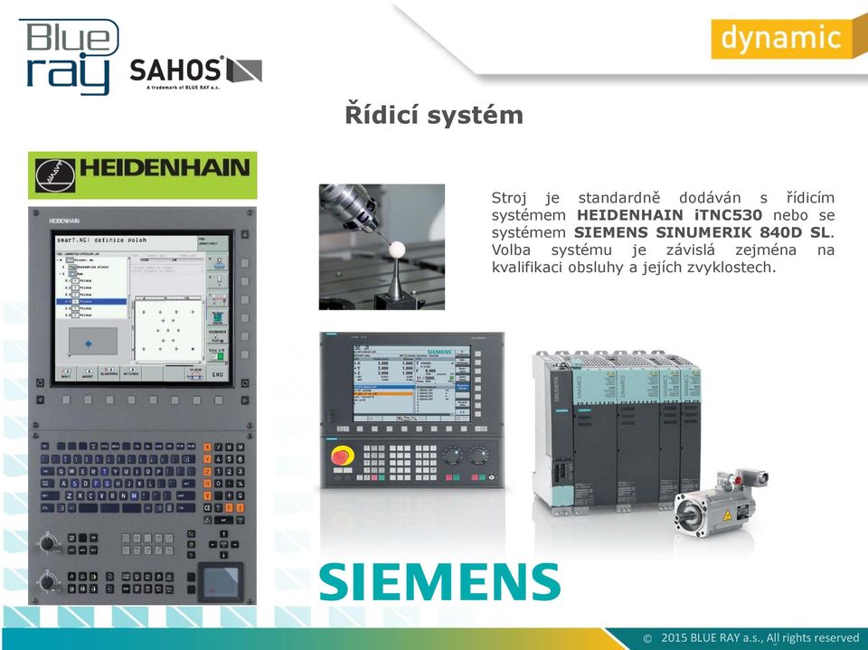 systémem SIEMENS SINUMERIK 840D SL.