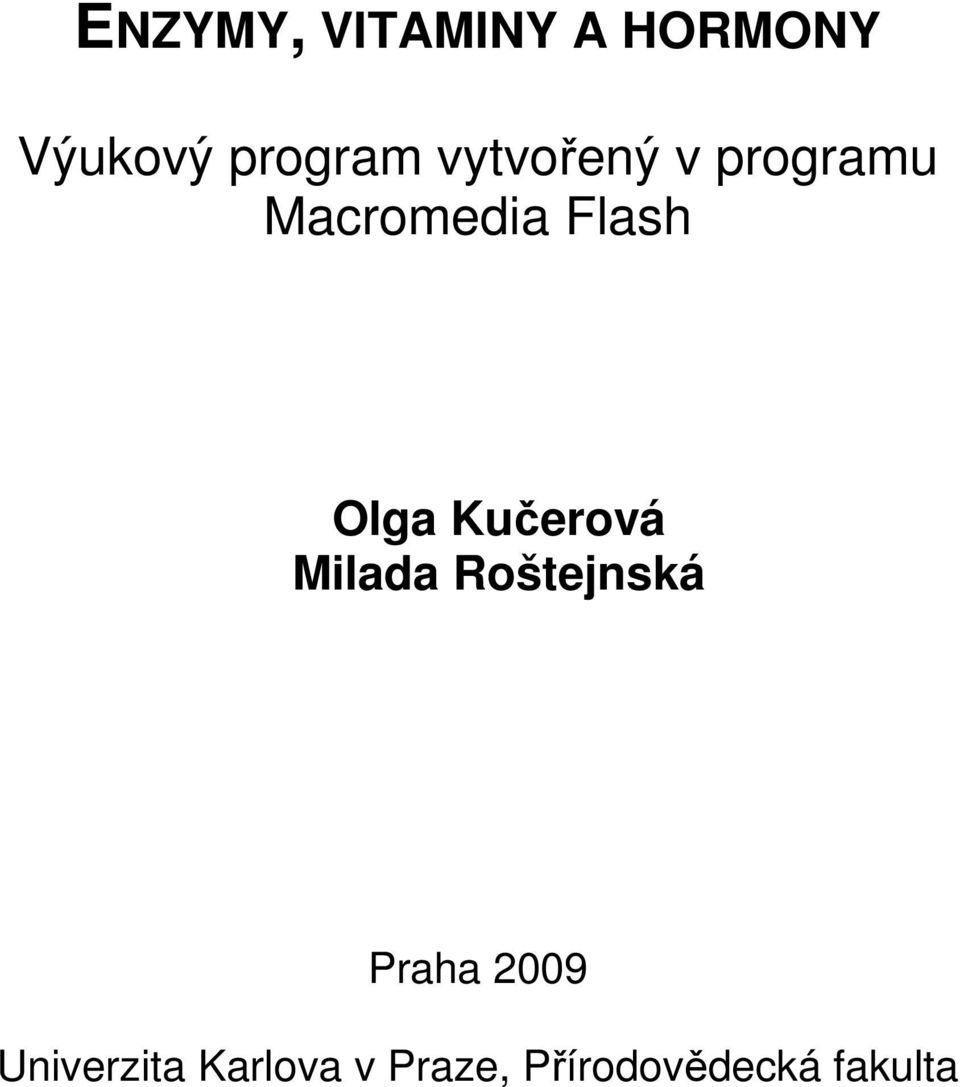 Kučerová Milada Roštejnská Praha 2009