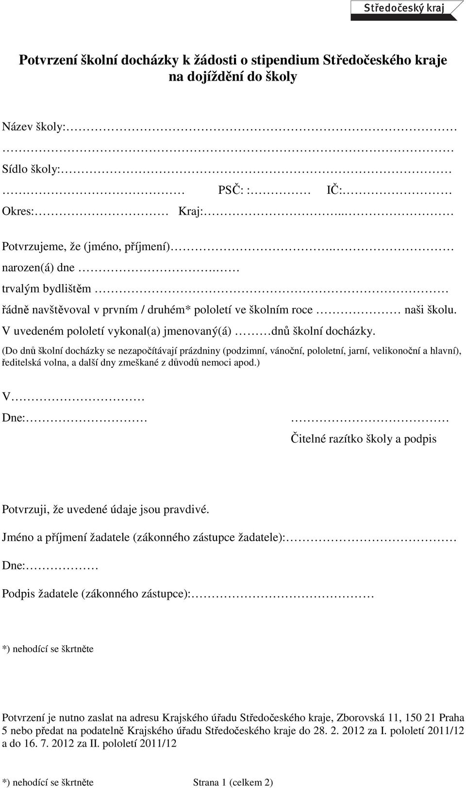 Potvrzení školní docházky k žádosti o stipendium Středočeského kraje na dojíždění  do školy - PDF Stažení zdarma
