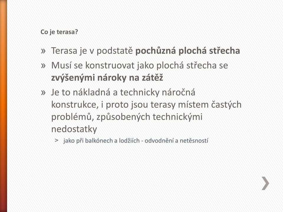 plochá střecha se zvýšenými nároky na zátěž» Je to nákladná a technicky