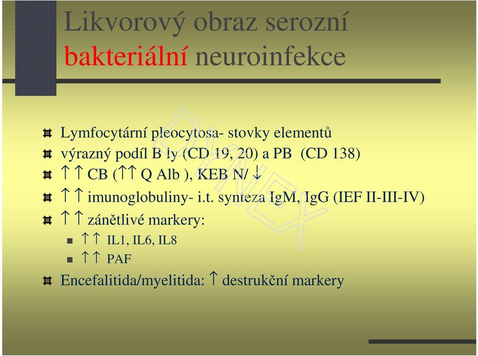 CB ( Q Alb ), KEB N/ imunoglobuliny- i.t.