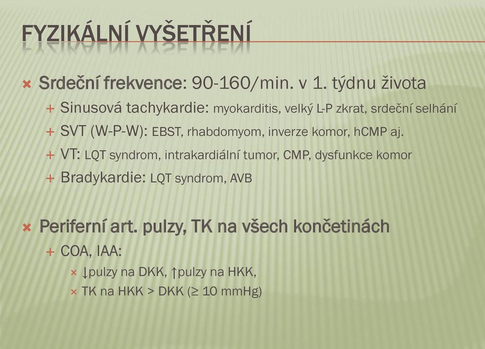EBST, rhabdomyom, inverze komor, hcmp aj.