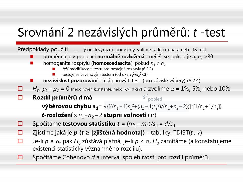 modifikace t-testu pro nestejné rozptyly (6.2.