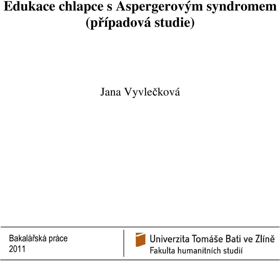 (případová studie) Jana