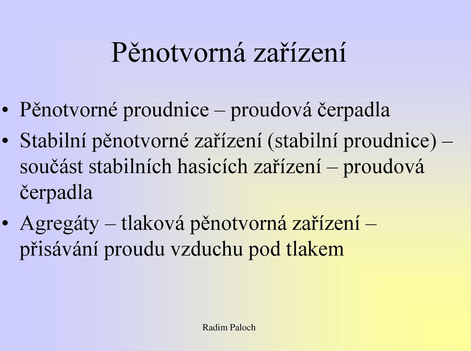 stabilních hasicích zařízení proudová čerpadla Agregáty