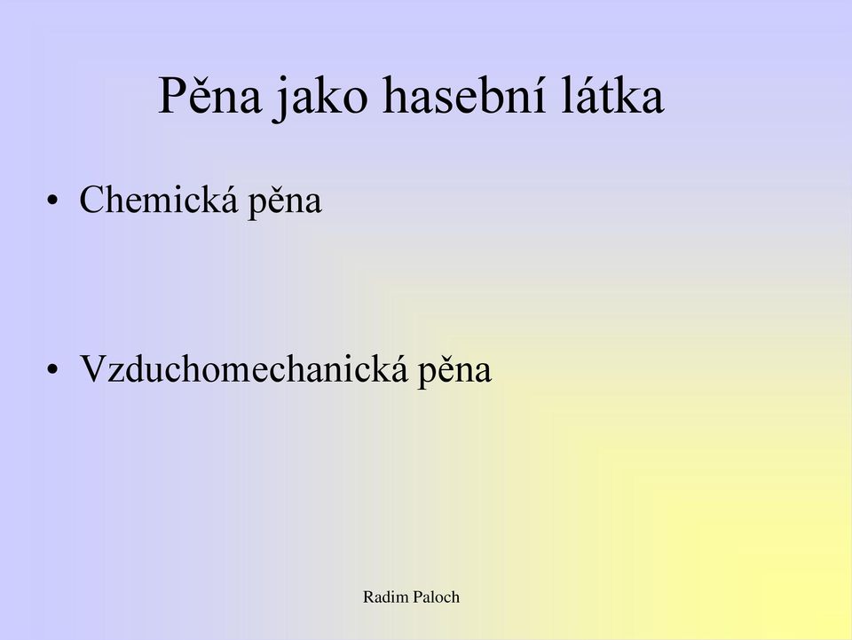 Chemická pěna